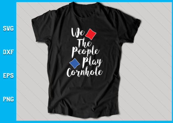 Unlocking Creative Potential with the We the People Play Cornhole SVG for Modern Makers